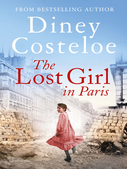 Title details for The Lost Girl in Paris by Diney Costeloe - Available